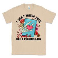 Mushroom i don t watch porn i read it like a fucking lady Classic Tee - Artiststas