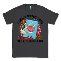 Smoke i don t watch porn i read it like a fucking lady Classic Tee - Artiststas