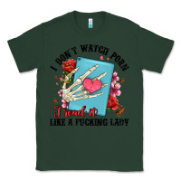 Sports Green i don t watch porn i read it like a fucking lady Classic Tee - Artiststas