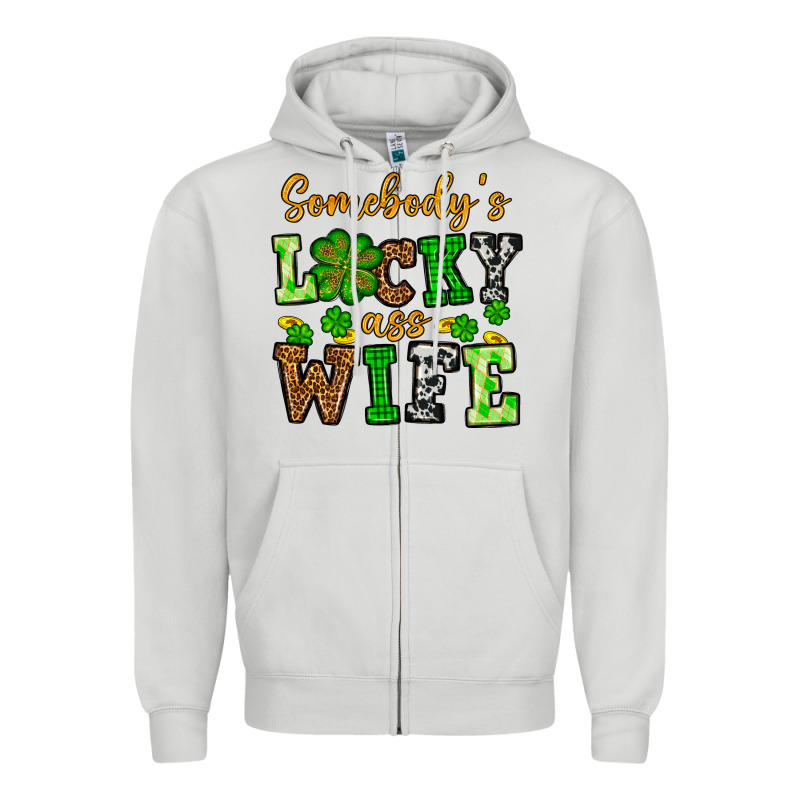 St. Patrick's Somebody’s Lucky Ass Wife Zipper Hoodie by OliviaCreatesArt | Teevron