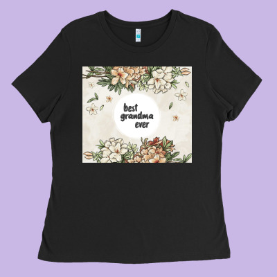 Best Garandma Ever Ladies Tee Designed By Maliassmallbusiness