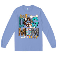 Colony Blue Best Dog Mom Ever Long Sleeve Tee - texasbilliewilder