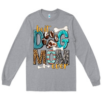 Heather Grey Best Dog Mom Ever Long Sleeve Tee - texasbilliewilder