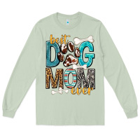 Matcha Best Dog Mom Ever Long Sleeve Tee - texasbilliewilder
