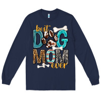 Navy Best Dog Mom Ever Long Sleeve Tee - texasbilliewilder