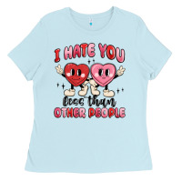 I Hate You Less Than Other People Ladies Tee | Teevron