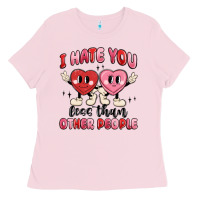 Bubblegum Pink i hate you less than other people Ladies Tee - MaliasSmallBusiness