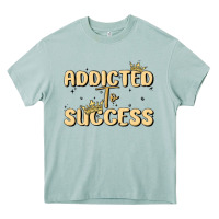 Arona addicted to success Heavy Core Tee - MaliasSmallBusiness