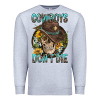 Heather Grey Cowboys Don't Die Premium Sweatshirt - FaDigitalArtStudio