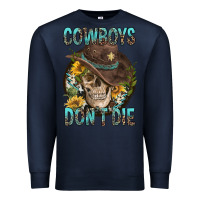Navy Cowboys Don't Die Premium Sweatshirt - FaDigitalArtStudio