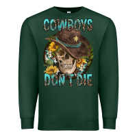 Sports Green Cowboys Don't Die Premium Sweatshirt - FaDigitalArtStudio
