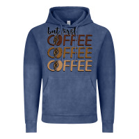 Vintage Denim but first coffee coffee coffee Vintage Hoodie - BarkalooDesign