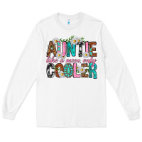 White Auntie Like a Mom Only Cooler Long Sleeve Tee - texasbilliewilder