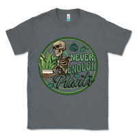 Charcoal Heather never enough plants Classic Tee - Artiststas