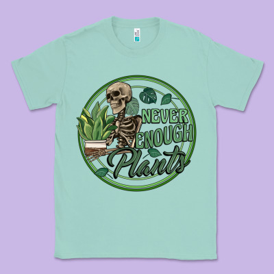Never Enough Plants Classic Tee Designed By Artiststas