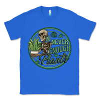 True Royal never enough plants Classic Tee - Artiststas
