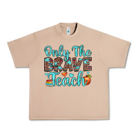Burro only the brave teach Urban Heavy Tee - JahusDesignShop