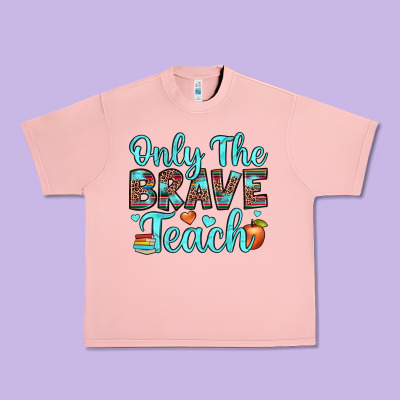 Only The Brave Teach Urban Heavy Tee Designed By Jahusdesignshop