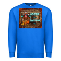 True Royal gobble me swallow me tumbler Premium Sweatshirt - BundleAndBundleShop