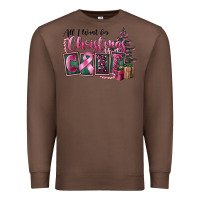 Chestnut all i want for christmas is cure Premium Sweatshirt - FaDigitalArtStudio
