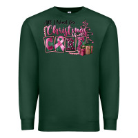 Sports Green all i want for christmas is cure Premium Sweatshirt - FaDigitalArtStudio