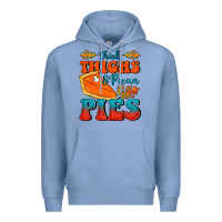 Colony Blue Thick Thighs&Pecan Pies Premium Hoodie - FaDigitalArtStudio