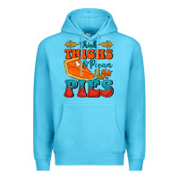 Ocean Blue Thick Thighs&Pecan Pies Premium Hoodie - FaDigitalArtStudio