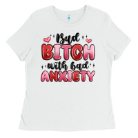 White bad bitch with bad anxiety Ladies Tee - MaliasSmallBusiness