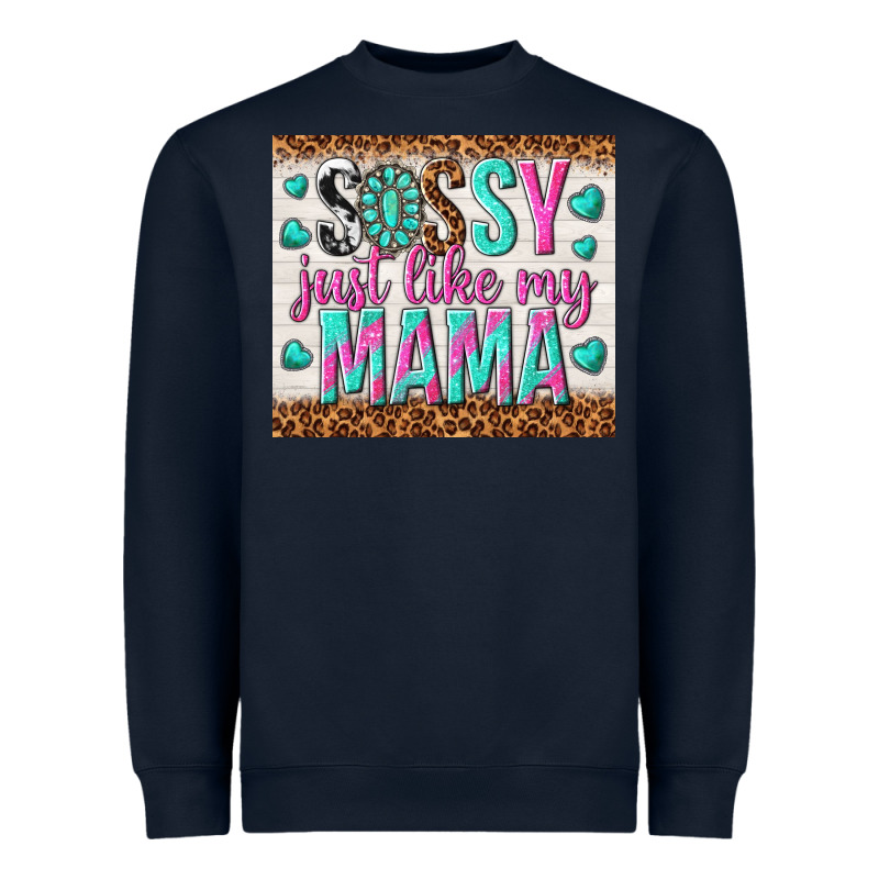 Sassy Just Like My Mama Heavyweight Sweatshirt by TumblerDesignByShophia | Teevron