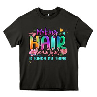 Asphalt making hair beautiful is kinda my thing Heavy Core Tee - MaliasSmallBusiness