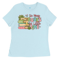 Baby Blue so many books so little time Ladies Tee - MaliasSmallBusiness