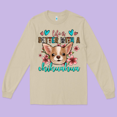 Life Is Better With A Chihuahua Long Sleeve Tee Designed By Jasminsmagicworld
