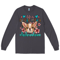 Smoke life is better with a chihuahua Long Sleeve Tee - Jasminsmagicworld
