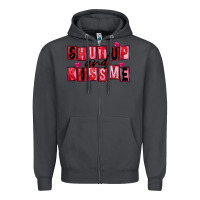 Smoke Shut up and kiss me Zipper Hoodie - FaDigitalArtStudio