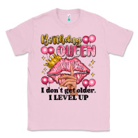Bubblegum Pink birthday queen i dont get older i level up Classic Tee - Artiststas