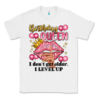 White birthday queen i dont get older i level up Classic Tee - Artiststas