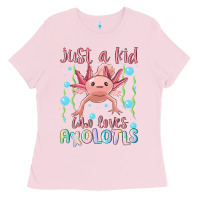 Bubblegum Pink just a kid who loves axolotls Ladies Tee - MaliasSmallBusiness