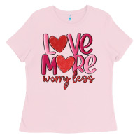 Bubblegum Pink love more worry less Ladies Tee - MaliasSmallBusiness