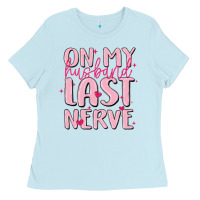 Baby Blue on my husband last nerve Ladies Tee - MaliasSmallBusiness