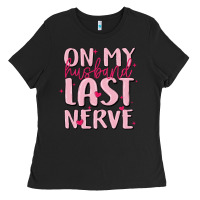 Black on my husband last nerve Ladies Tee - MaliasSmallBusiness