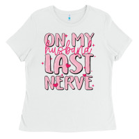 White on my husband last nerve Ladies Tee - MaliasSmallBusiness