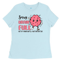 Baby Blue sorry brain full Ladies Tee - MaliasSmallBusiness