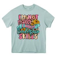 Arona i'm not bossy i just have leadership skills Heavy Core Tee - MaliasSmallBusiness