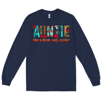 Navy Auntie Like a Mom Only Cooler Long Sleeve Tee - texasbilliewilder