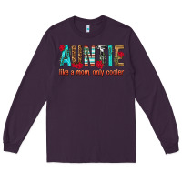 Plum Auntie Like a Mom Only Cooler Long Sleeve Tee - texasbilliewilder