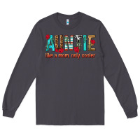 Smoke Auntie Like a Mom Only Cooler Long Sleeve Tee - texasbilliewilder