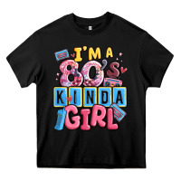 Black i'm a 80's kinda girl Heavy Core Tee - MaliasSmallBusiness