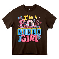 Chocolate Brown i'm a 80's kinda girl Heavy Core Tee - MaliasSmallBusiness