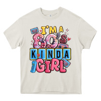 Cream i'm a 80's kinda girl Heavy Core Tee - MaliasSmallBusiness