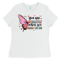 White you sre exactly where you need to be Ladies Tee - MaliasSmallBusiness